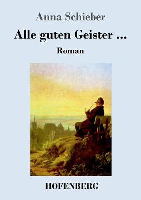 Alle Guten Geister ... (Paperback)