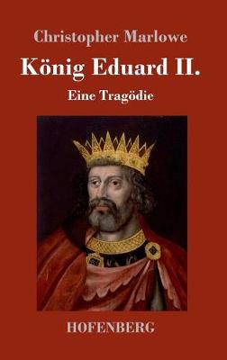 Konig Eduard II. (Hardback)
