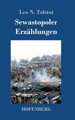 Sewastopoler Erzahlungen (Hardback)