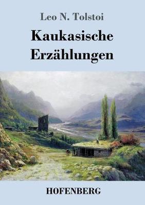 Kaukasische Erzahlungen (Paperback)