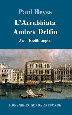L'Arrabbiata / Andrea Delfin (Hardback)