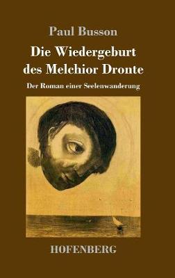Die Wiedergeburt Des Melchior Dronte (Hardback)