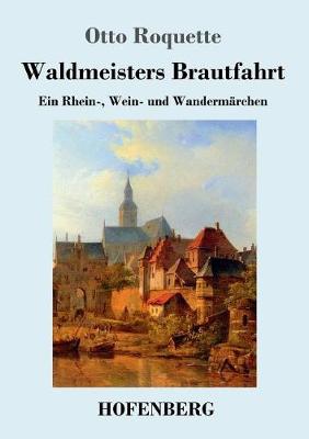 Waldmeisters Brautfahrt (Paperback)