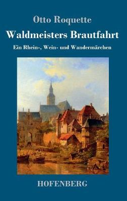 Waldmeisters Brautfahrt (Hardback)