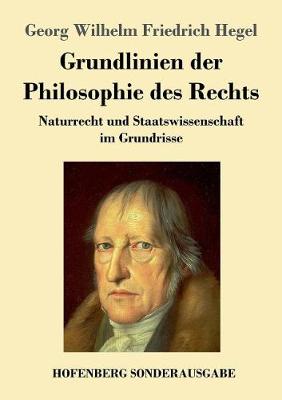 Grundlinien Der Philosophie Des Rechts (Paperback)