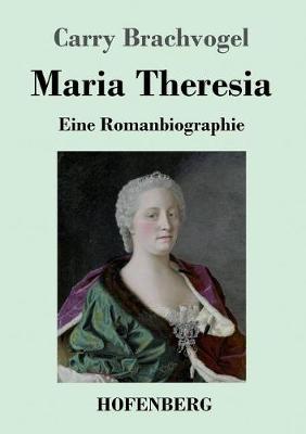 Maria Theresia (Paperback)