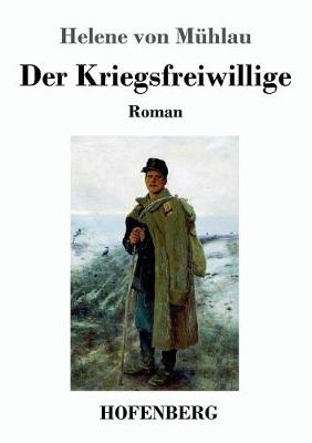Der Kriegsfreiwillige (Paperback)
