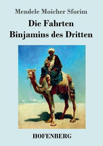 Die Fahrten Binjamins Des Dritten (Paperback)