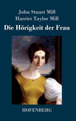 Die Horigkeit Der Frau (Hardback)
