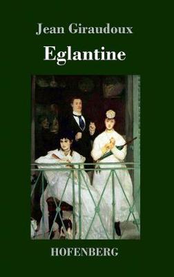 Eglantine (Hardback)