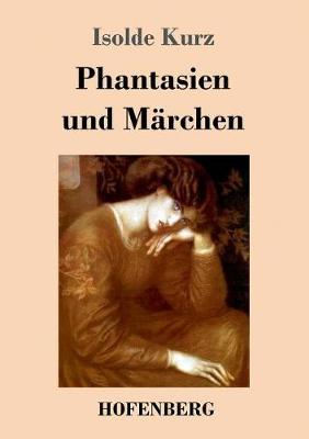 Phantasien Und Marchen (Paperback)