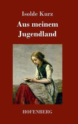 Aus Meinem Jugendland (Hardback)