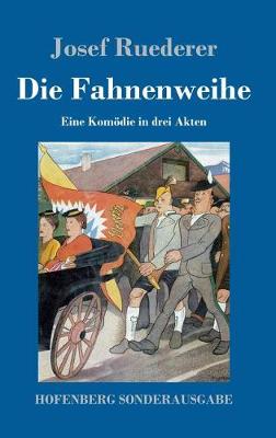 Die Fahnenweihe (Hardback)
