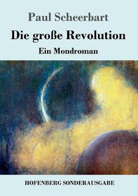 Die Groe Revolution (Paperback)