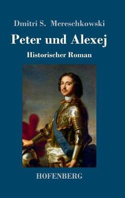 Peter und Alexej (Hardback)