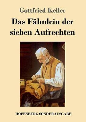 Das Fahnlein Der Sieben Aufrechten (Paperback)