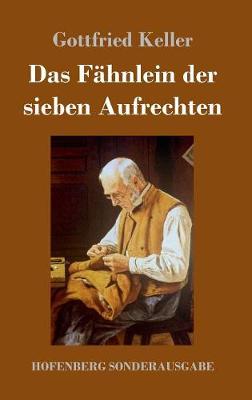Das Fahnlein Der Sieben Aufrechten (Hardback)