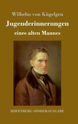 Jugenderinnerungen Eines Alten Mannes (Hardback)