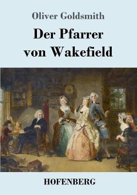 Der Pfarrer Von Wakefield (Paperback)