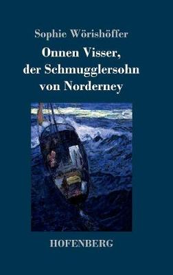 Onnen Visser, Der Schmugglersohn Von Norderney (Hardback)