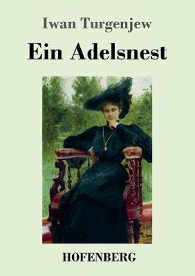 Ein Adelsnest (Paperback)