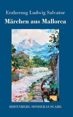 Marchen Aus Mallorca (Hardback)