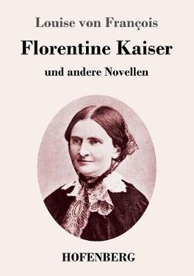 Florentine Kaiser (Paperback)
