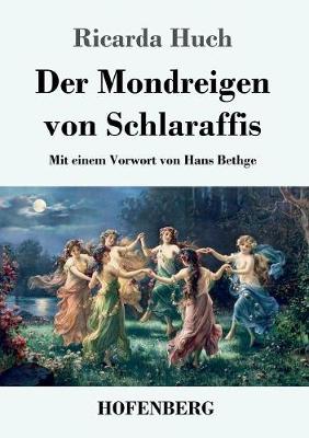 Der Mondreigen Von Schlaraffis (Paperback)