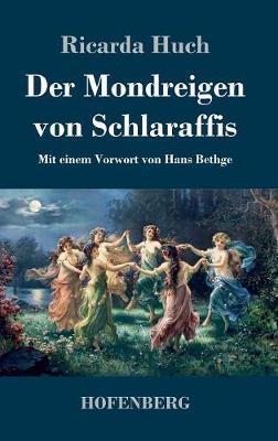 Der Mondreigen Von Schlaraffis (Hardback)