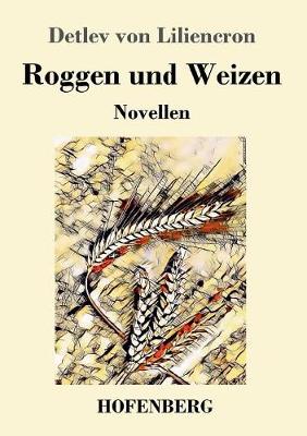 Roggen Und Weizen (Paperback)
