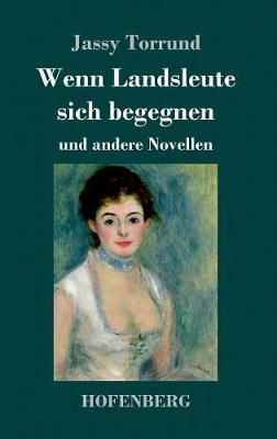 Wenn Landsleute Sich Begegnen (Hardback)