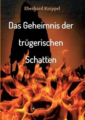 Das Geheimnis Der Trugerischen Schatten (Paperback)