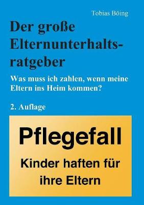 Der Groe Elternunterhaltsratgeber (Paperback)