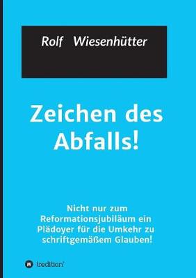 Zeichen Des Abfalls! (Paperback)