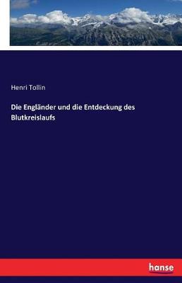Die Englander Und Die Entdeckung Des Blutkreislaufs (Paperback)