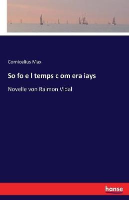So Fo E L Temps C Om Era Iays (Paperback)