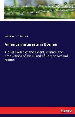 American Interests in Borneo (Paperback)