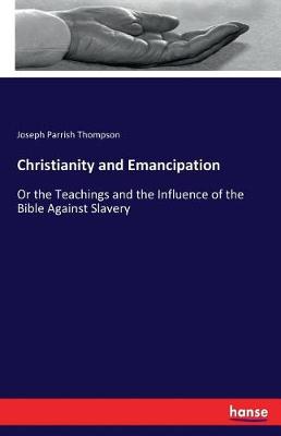Christianity and Emancipation (Paperback)