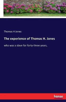 The Experience of Thomas H. Jones (Paperback)