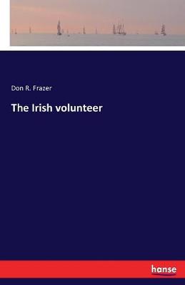 The Irish Volunteer (Paperback)