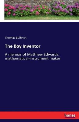 The Boy Inventor (Paperback)