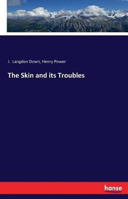 The Skin and Its Troubles (Paperback)