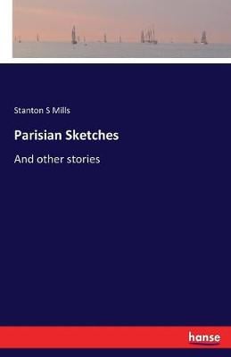 Parisian Sketches (Paperback)
