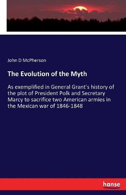 The Evolution of the Myth (Paperback)