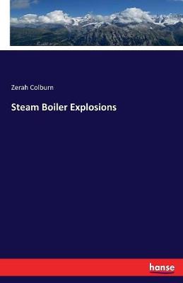 Steam Boiler Explosions (Paperback)