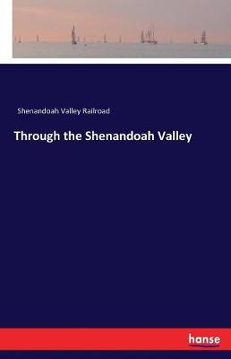 Through the Shenandoah Valley (Paperback)