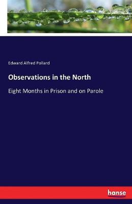 Observations in the North (Paperback)