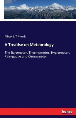 A Treatise on Meteorology (Paperback)