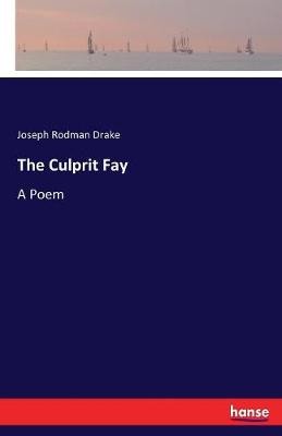 The Culprit Fay (Paperback)