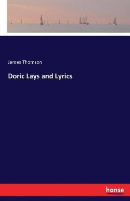 Doric Lays and Lyrics (Paperback)